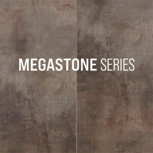 MEGASTONE SERIES